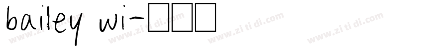bailey wi字体转换